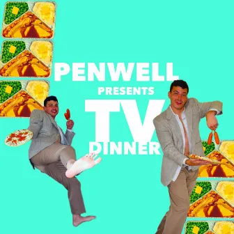 TV Dinner by Penwell