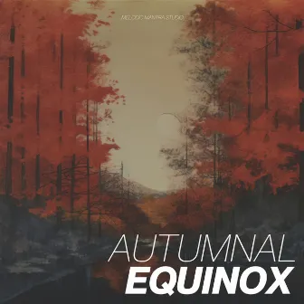 Autumnal Equinox by Calm Sleep