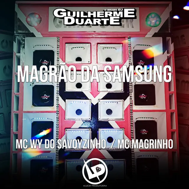 Magrão da Samsung