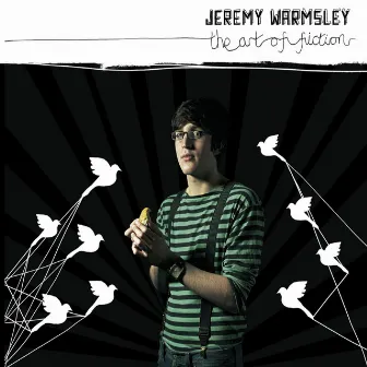 The Art Of Fiction by Jeremy Warmsley