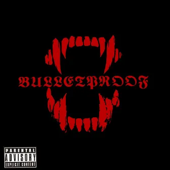 Bulletproof by Unknown Artist