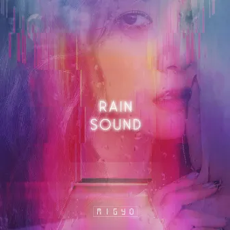 Rain Sound by MIGYO