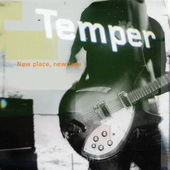 New place, new face by Temper