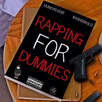 Rapping for Dummies by Huncho1030