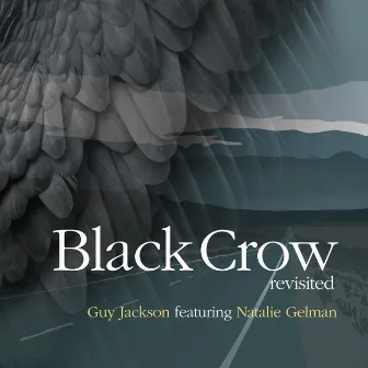 Black Crow (revisited) by Guy Jackson