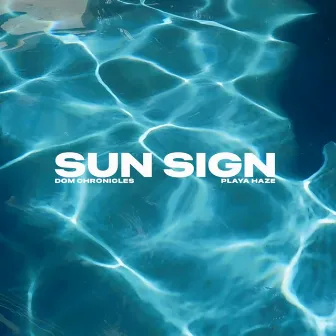 Sun Sign by Dom Chronicles