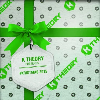 #Kristmas 2015 by K Theory