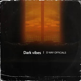 Dark Vibes by 