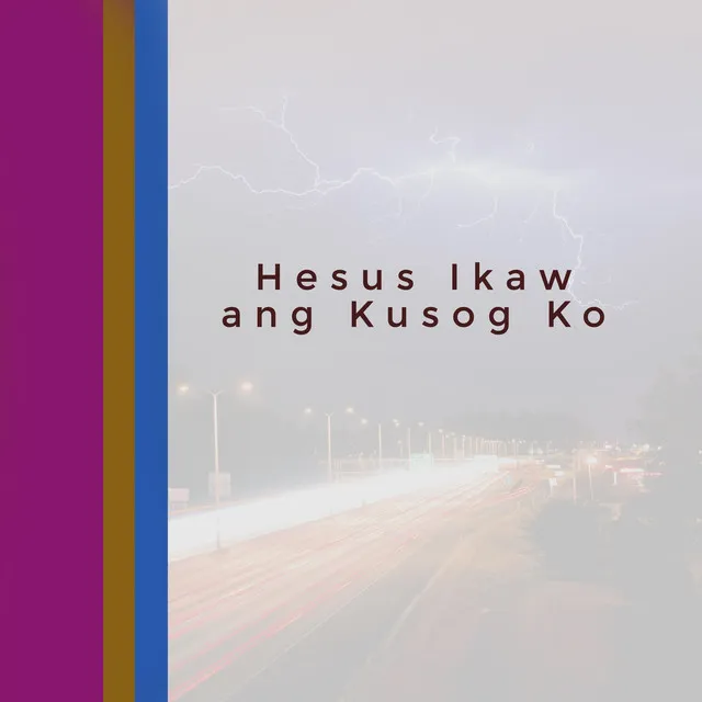 Hesus Ikaw Ang Kusog Ko