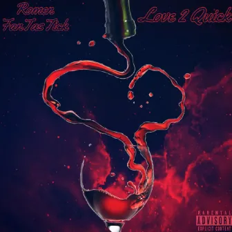 Love 2 Quick by Romen FanTasTick