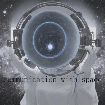 communication with space by Scientific Sound Source