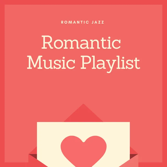 Romantic Music Playlist