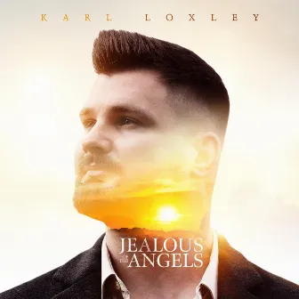 Jealous of the Angels by Barrett Noubar Yeretsian