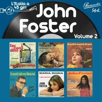 L'italia a 45 Giri: John Foster, Vol. 2 by John Foster