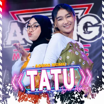 Tatu by Duo Ageng