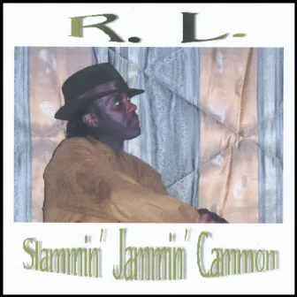 Slammin Jammin Cammon by R.L.