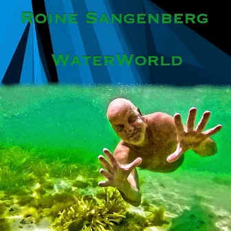 Waterworld by Roine Sangenberg