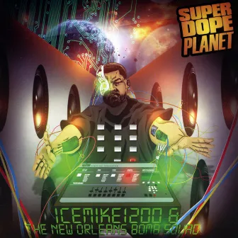 Super Dope Planet by IceMike1200