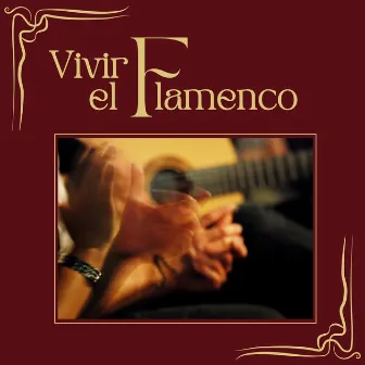 Vivir el Flamenco by Niño del Museo