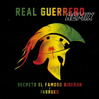 Real Guerrero (Remix) by Secreto 