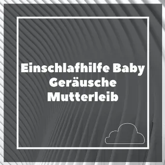 Einschlafhilfe Baby Geräusche Mutterleib by Mutterleib Geräusche Baby