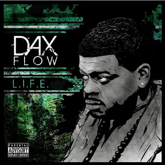 L.I.F.E (Lyrics Influential Flow Everlasting) by Daxflow