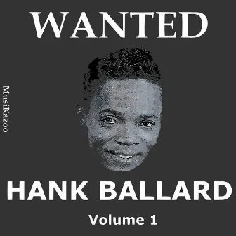 Wanted Hank Ballard by Hank Ballard