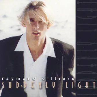 Suddenly Light by Raymond Cilliers