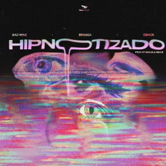 Hipnotizado by Bragga