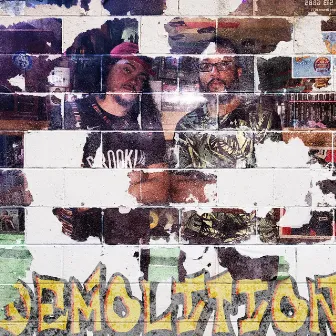 Demolition by DeRay