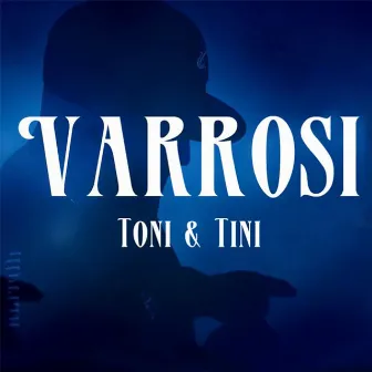 Toni & Tini by Varrosi