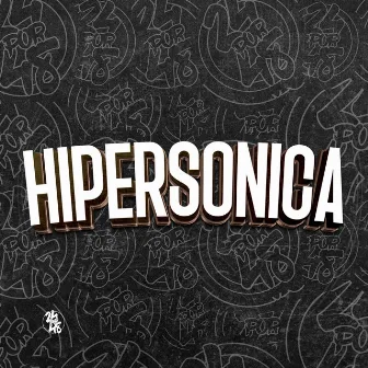 Hipersonica by DJ MENOR DA 011