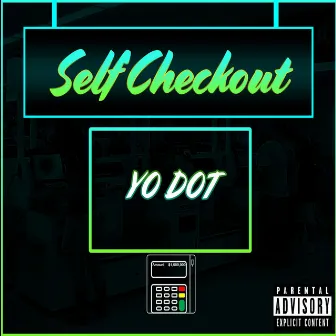 Self Checkout by Yo Dot