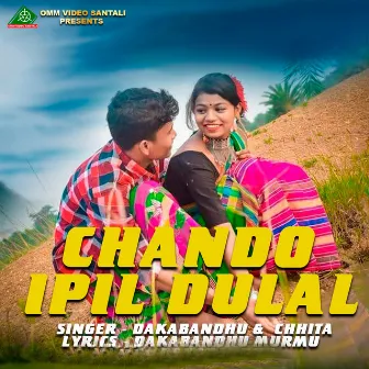 CHANDO IPIL DULAL by Chhita