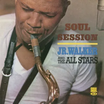 Soul Session by Jr. Walker & The All Stars