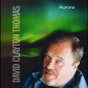 Aurora by David Clayton-Thomas