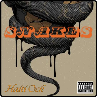 Snakes by Haiti Ock