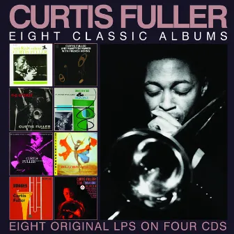 Eight Classic Albums by Curtis Fuller