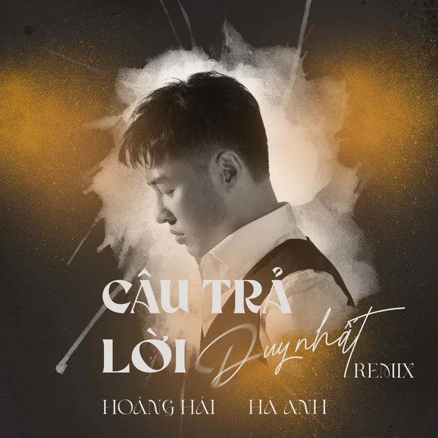 Câu Trả Lời Duy Nhất - Remix