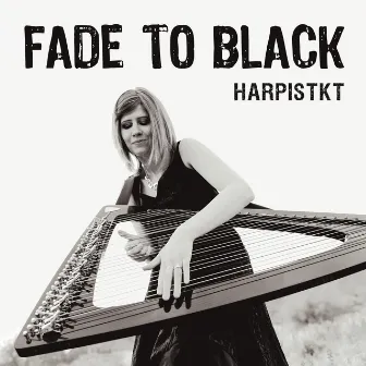 Fade to Black by HarpistKT