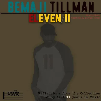 Eleven/11 by Bemaji Tillman