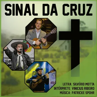 Sinal da Cruz by Silvério Motta