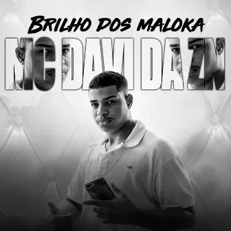 Brilho do Maloka by Brooks Deejhay