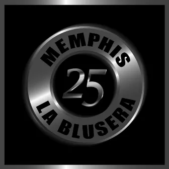 25º Aniversario (En Vivo) by Memphis La Blusera