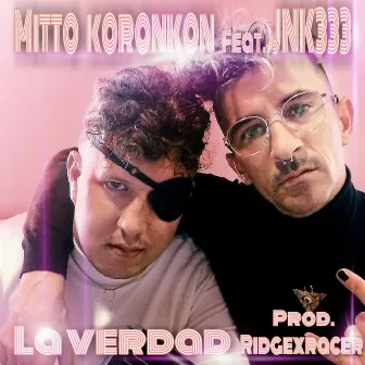 La Verdad by Mitto Koronkon