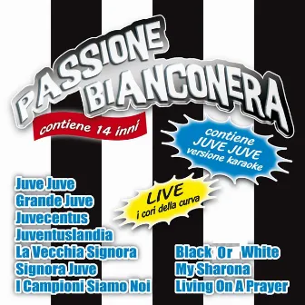 Passione bianconera by La Curva