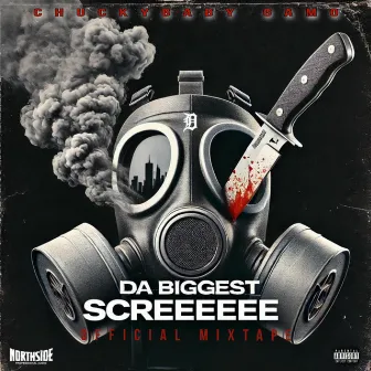 Da Biggest Screeeeee by Chuckybaby Gamo