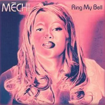 Ring My Bell by Mechi