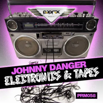 Electronics & Tapes by Johnny Danger