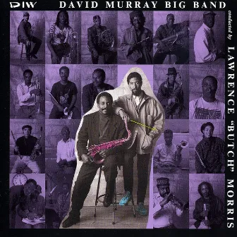 David Murray Big Band by David Murray Big Band